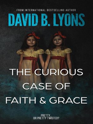 cover image of The Curious Case of Faith & Grace